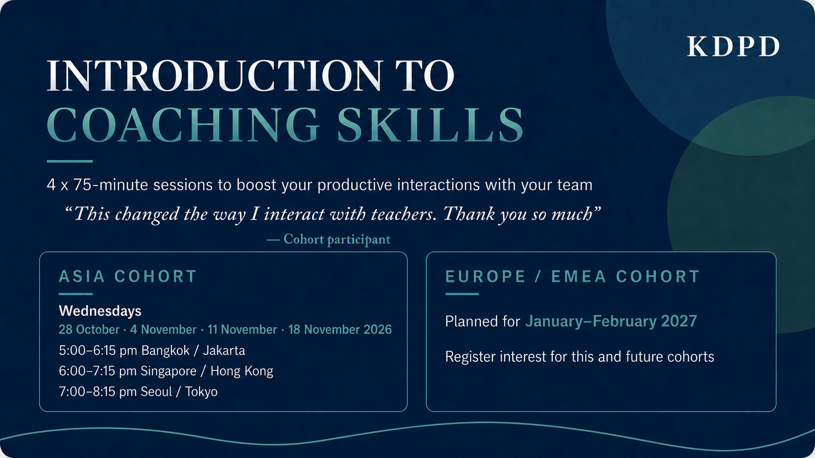 Introduction to Coaching Skills: four 75-minute sessions, with Asia and Europe or EMEA cohorts